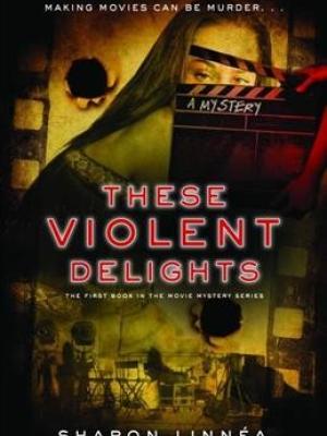 These violent delights