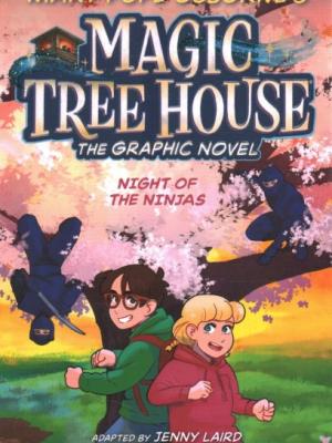 Mary Pope Osborne's magic tree house. Night of the ninjas
