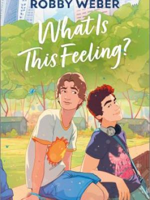 What is This Feeling? title text with two young men on the cover